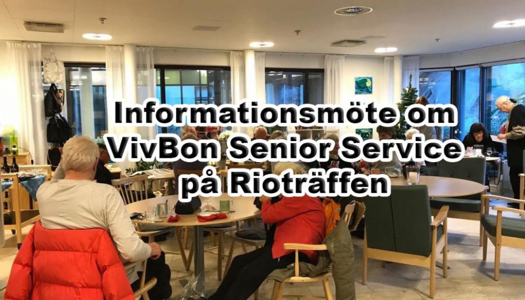 Informationsmöte om VivBon Senior Service på Rioträffen